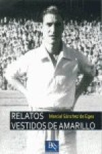 RELATOS VESTIDOS DE AMARILLO