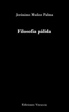 FILOSOFíA PáLIDA