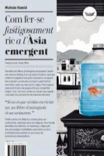 Com fer-se fastigosament ric a l'Àsia emergent