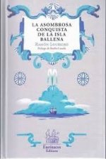 ASOMBROSA CONQUISTA DE LA ISLA BALLENA, LA