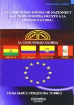 La comunidad andina de naciones y la Unión Europea frente a la dinámica global