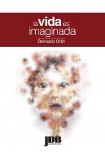La vida es imaginada