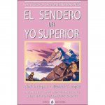 SENDERO DEL YO SUPERIOR,EL