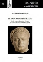 TITUS FLAVIUS DOMITIANUS. DE PRINCEPS A DOMINUS: UN HITO EN LA TRANSFORMACIÓN DEL PRINCIPADO