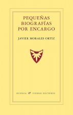 PEQUEÑAS BIOGRAFÍAS POR ENCARGO