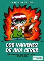 VAIVENES DE ANA CERES, LOS