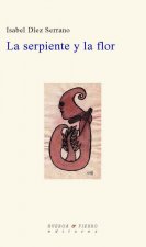 LA SERPIENTE Y LA FLOR
