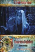 Memorias del Caballero II. La senda oscura