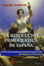 REVOLUCIóN DEMOCRáTICA DE ESPAñA, LA