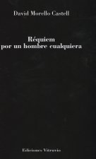 RéQUIEM POR UN HOMBRE CUALQUIERA