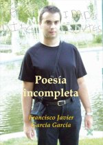 POESíA INCOMPLETA