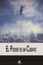 EL PODER ES UN CUENTO