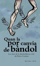 Quan la por canvia de bàndol
