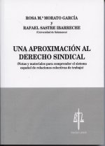 UNA APROXIMACIóN AL DERECHO SINDICAL