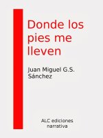 DONDE LOS PIES ME LLEVEN