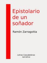 EPISTOLARIO DE UN SOÑADOR