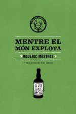 Mentre el món explota