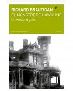 El monstre de Hawkline.Un western gòtic