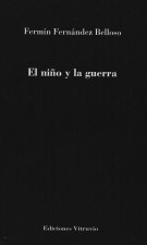 NIñO Y LA GUERRA, EL