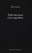 Todo descansa en la superficie