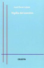 VIGILIA DEL ASESINO