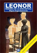 LEONOR. MEMORIA DE LA NIÑA-ESPOSA