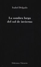 La sombra larga del sol de invierno