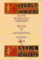 Pleitos de Hidalguía que se conservan en la Real Chancillería de Valladolid (extracto de sus expedie