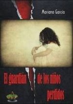 GUARDIáN DE LOS NIñOS PERDIDOS, EL