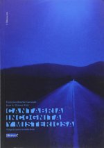 CANTABRIA INCOGNITA Y MISTERIOSA