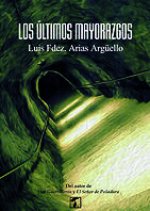 úLTIMOS MAYORAZGOS, LOS
