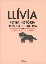 LLIVIA, PETITA HISTORIA D'UN GOS D'ATURA
