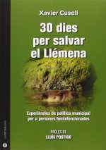 30 dies per salvar el Llémena
