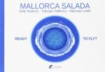 Mallorca Salada. Ready to Fly?
