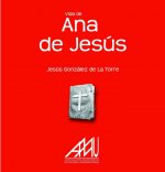 VIDA DE ANA DE JESÚS