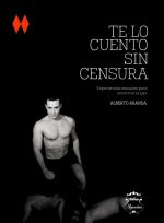 Te lo cuento sin censura