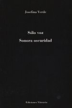 Sólo voz y sonora oscuridad