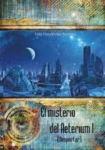 El misterio del Aeterium I