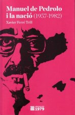 MANUEL DE PEDROLO I LA NACIO 1957 1982 CAT