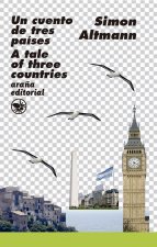 Un cuento de tres países/A tale of three countries