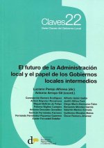 El futuro de la Administración local y el papel de los Gobiernos locales intermedios