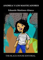 Andrea y los masticadores