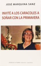 INVITÉ A LOS CARACOLES A SOÑAR CON LA PRIMAVERA