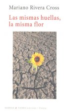 MISMAS HUELLAS LA MISMA FLOR