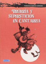 BRUJERIA Y SUPERSTICION EN CANTABRIA