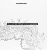 The Art of Transforming Science