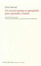 Un oscuro pasaje es apropiado para aprender a bailar