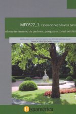 MF0522-1 OPERACIONES BASICAS PARA EL MANTENIMIENTO DE JARDINES, P