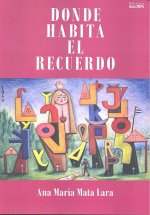 Donde habita el recuerdo