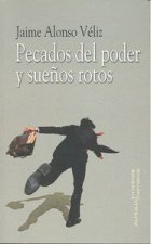 Pecados del poder y sueños rotos